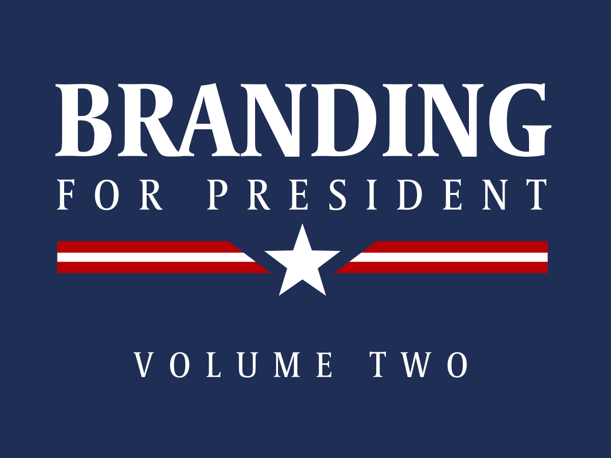 Branding For President, Volume 2