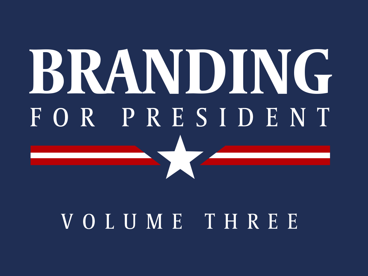 Branding For President, Volume 3